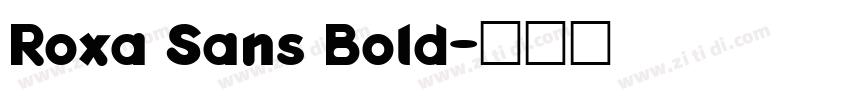 Roxa Sans Bold字体转换